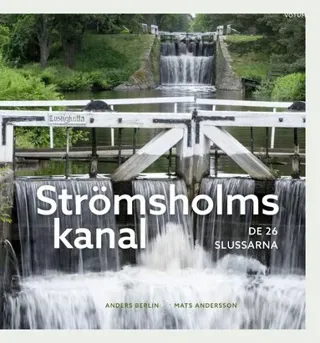 Strömsholms kanal : De 26 slussarna