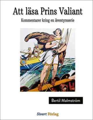Att läsa Prins Valiant : Kommentarer kring en äventyrsserie