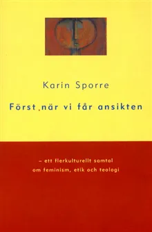 Först när vi får ansikten