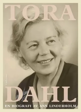 Tora Dahl : en biografi