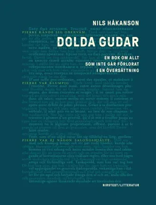 Dolda gudar : en bok om allt som inte går förlorat i en översättning