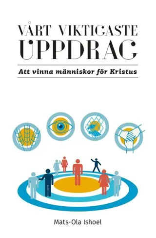 Vårt viktigaste uppdrag