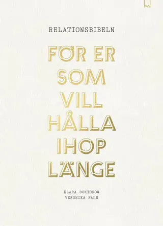 Relationsbibeln : för er som vill hålla ihop länge