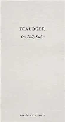 Dialoger : om Nelly Sachs