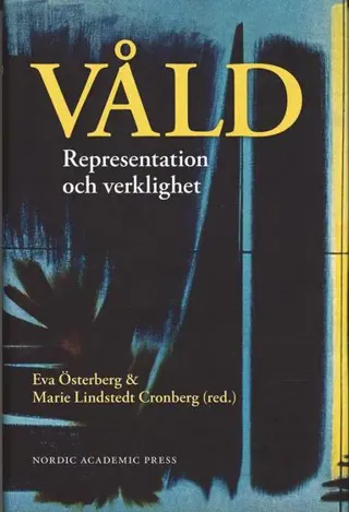 Våld : representation och verklighet
