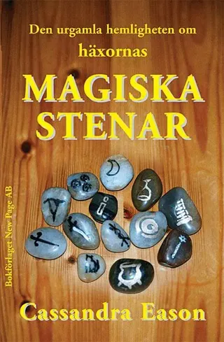 Den urgamla hemligheten om häxornas magiska stenar