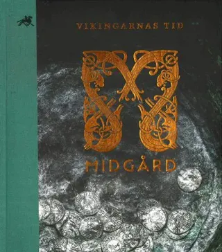 Midgård - Vikingarnas tid