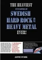 Heaviest Encyclopedia of Swedish Hard Rock and Heavy Metal Ever, The!