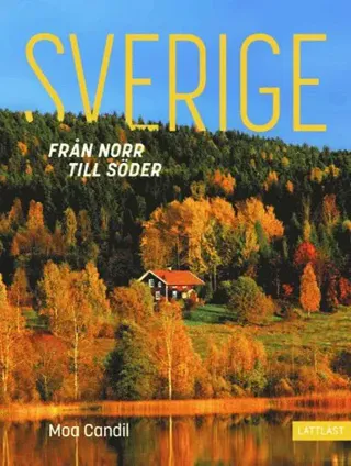 Sverige : från norr till söder