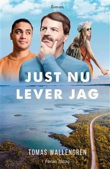 Just nu lever jag