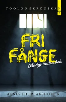 Fri fånge : Andys andra bok