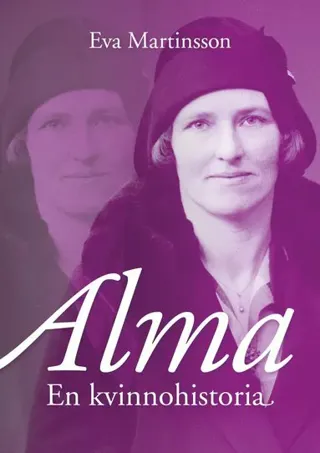 Alma : en kvinnohistoria
