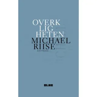 Overkligheten : diktprosa