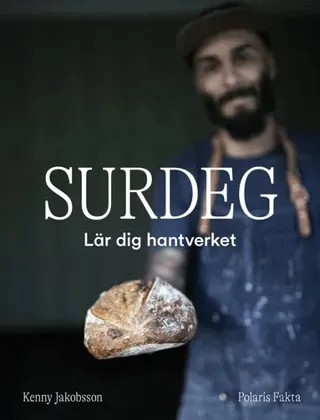 Surdeg : Lär dig hantverket