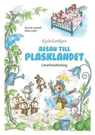 Resan till Plasklandet. Lärarhandledning