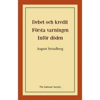 Debet och kredit ; Första varningen ; Inför döden