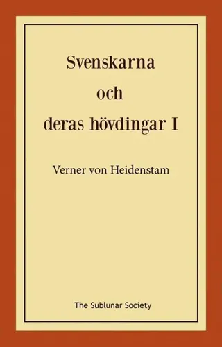 Svenskarna och deras hövdingar I : berättelser för unga och gamla