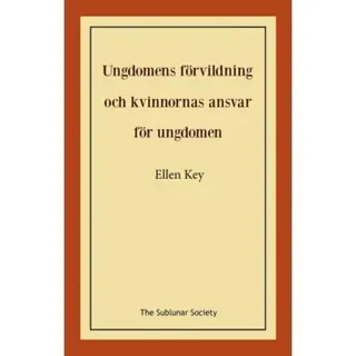 Ungdomens förvildning och kvinnornas ansvar för ungdomen