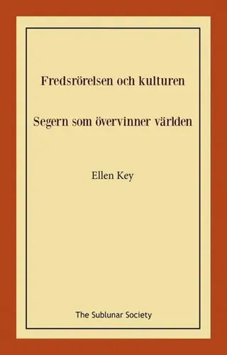 Fredsrörelsen och kulturen ; Segern som övervinner världen