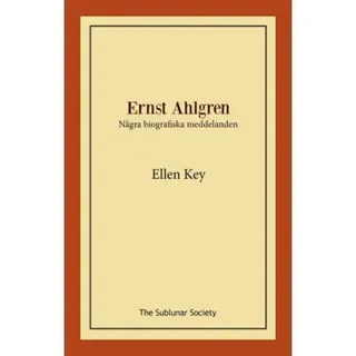 Ernst Ahlgren : några biografiska meddelanden