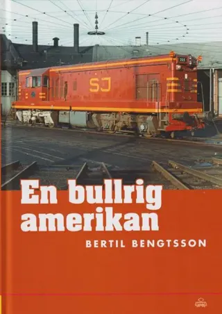 En bullrig amerikan : dieselelektriska loket GM G12 7707 som blev SJ T42 205