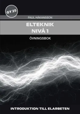Elteknik, nivå 1 - Övningsbok