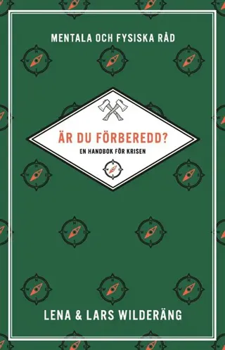 Är du förberedd? : en handbok för krisen