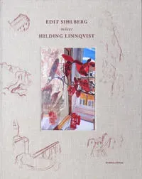 Edit Sihlberg möter Hilding Linnqvist