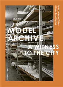 Model Archive : A Witness to the City