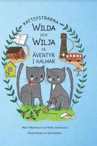 Kattsystrarna Wilda och Wilja på äventyr i Kalmar