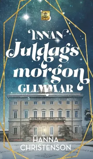 Innan juldagsmorgon glimmar