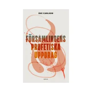 Församlingens profetiska uppdrag