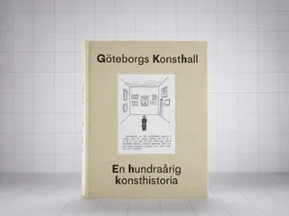 Göteborgs Konsthall -En hundraårig historia