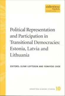 Political Representation and Participation in Transnational Democraties: Estonia, Latvia and Lithuania