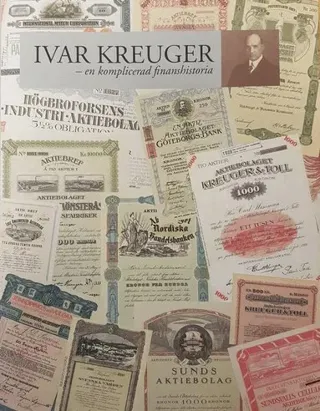 Ivar Kreuger : en komplicerad finanshistoria