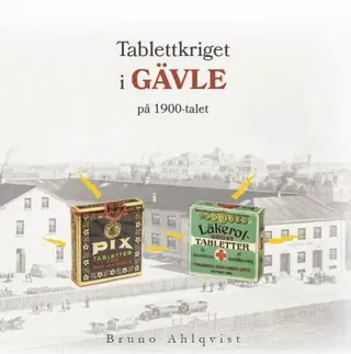 Tablettkriget i Gävle på 1900-talet