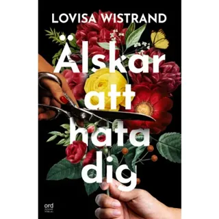 Älskar att hata dig