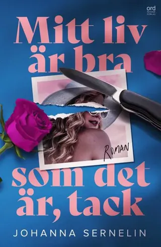 Mitt liv är bra som det är, tack