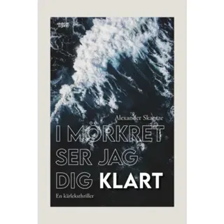 I mörkret ser jag dig klart