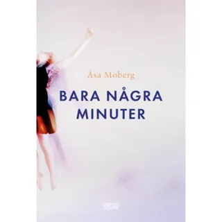 Bara några minuter