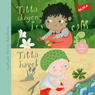 Titta skogen ; Titta havet