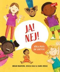 Ja! Nej! : börja prata om samtycke
