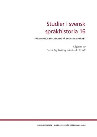 Studier i svensk språkhistoria 16
