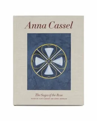 Anna Cassel : The saga of the rose