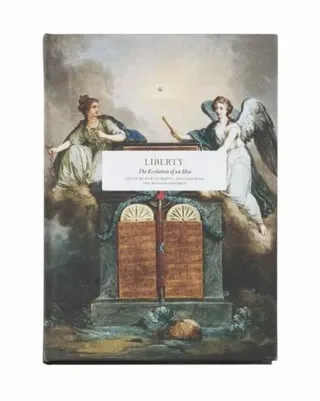 Liberty : the evolution of an idea