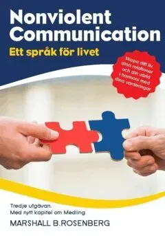 Nonviolent Communication : ett språk för livet
