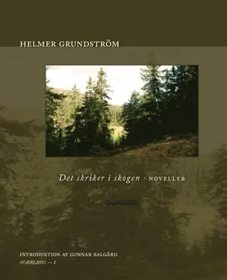Det skriker i skogen : [noveller]