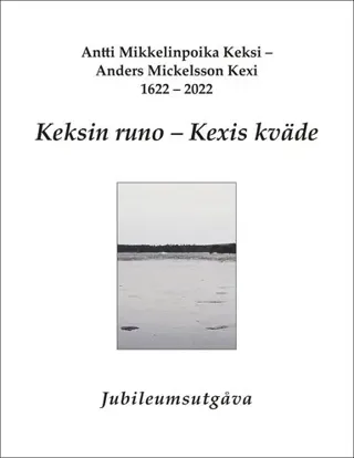 Keksin runo ; Kexis kväde