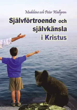 Självförtroende och självkänsla i Kristus