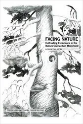 Facing Nature : Cultivating Experience in the Nature Connection Movement
